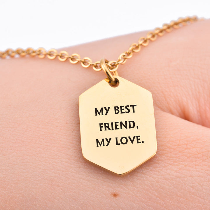 To My Best Friend "You are my best friend, my lover." Pendant Necklace