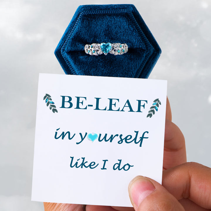 "BE-LEAF in yourself like I do" Ring