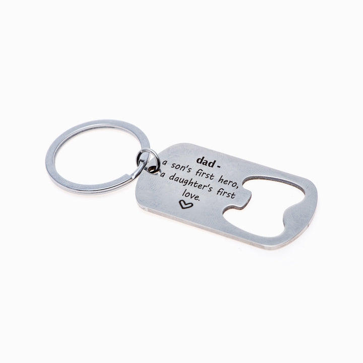 To My Father "A dad is a son's first hero and daughter's first love." Key Holder Ring