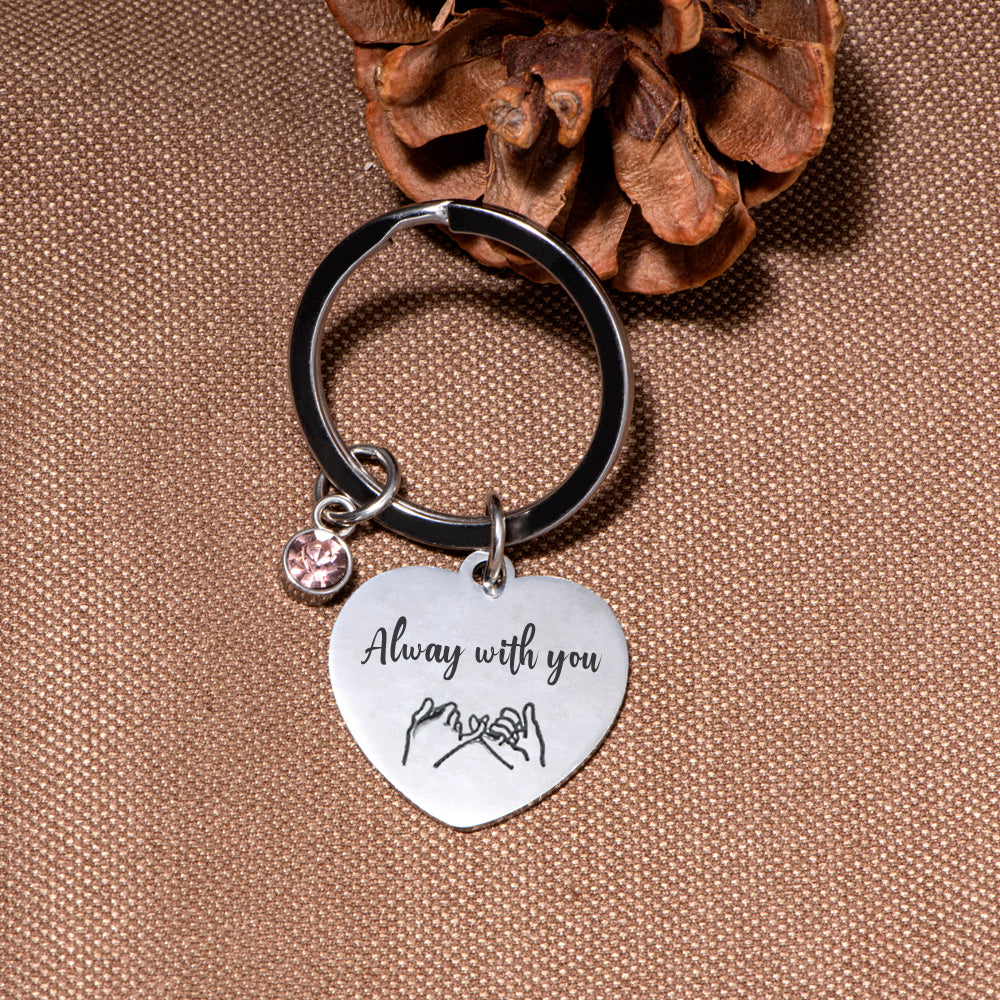 [Custom Birthstone] To My Ride or Die "Alway with you" Key Ring