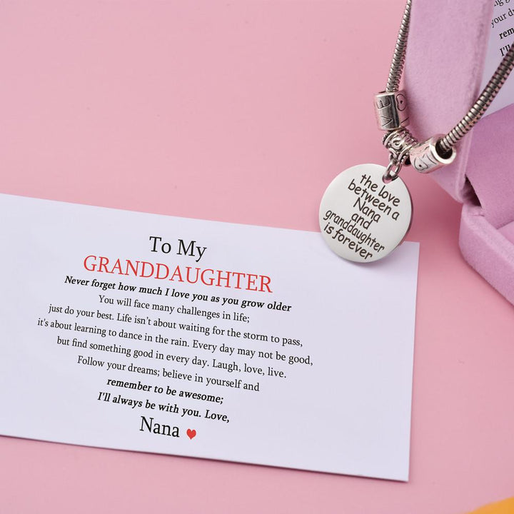 To My GRANDDAUGHTER "The love between a Nana and Granddaughter is forever" Bracelet - SARAH'S WHISPER