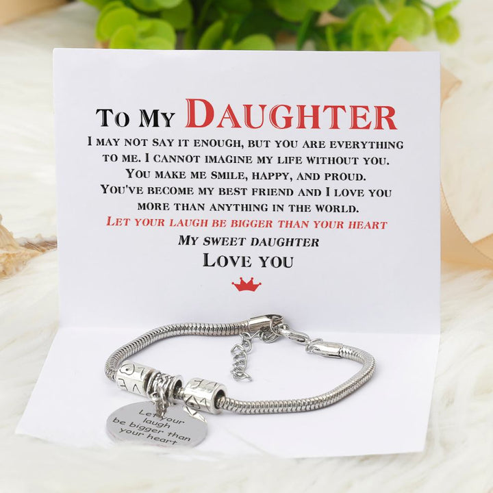 To My Daughter "Let your laugh be bigger than your heart" Bracelet - SARAH'S WHISPER