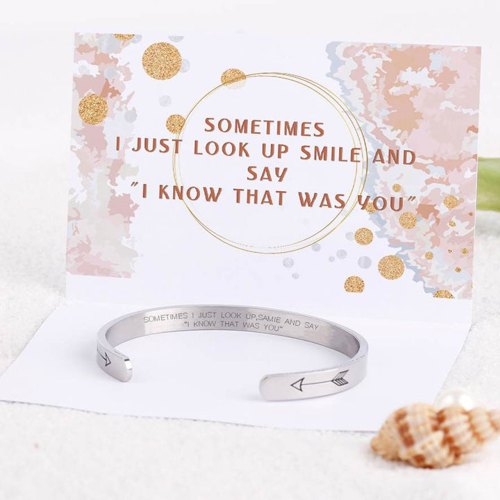 "SOMETIMES I JUST LOOK UP SMILE AND SAY "I KNOW THAT WAS YOU" Bracelet - SARAH'S WHISPER