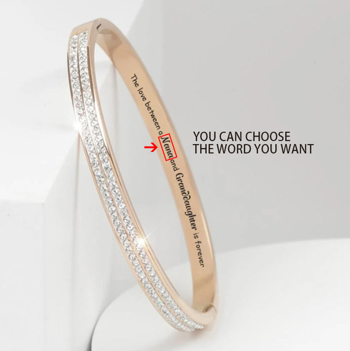 [Optional Address] TO MY GRANDDAUGHTER "The love between a [Nana] and Granddaughter is forever" Full Diamond Bracelet - SARAH'S WHISPER