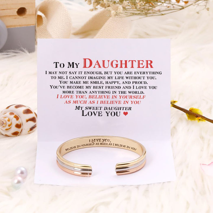 To My Daughter "I LOVE YOU, BELIEVE IN YOURSELF AS MUCH AS I BELIEVE IN YOU" Bracelet - SARAH'S WHISPER