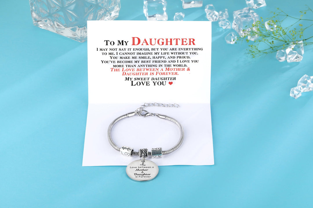 To My Daughter "The love between a mother and daughter is forever" Bracelet - SARAH'S WHISPER