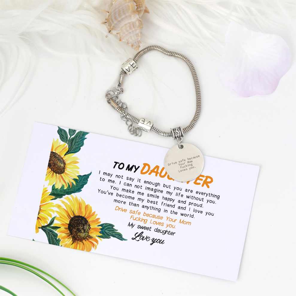 To My Daughter "Drive safe because Your Mom Fucking Loves you" Bracelet - SARAH'S WHISPER