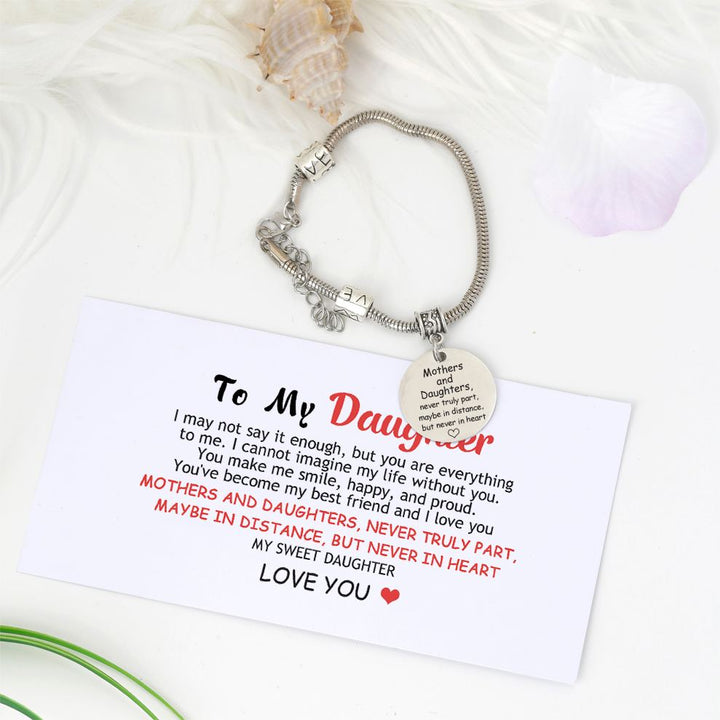 To My Daughter "Mothers and Daughters, never truly part, maybe in distance, but never in heart" Bracelet - SARAH'S WHISPER