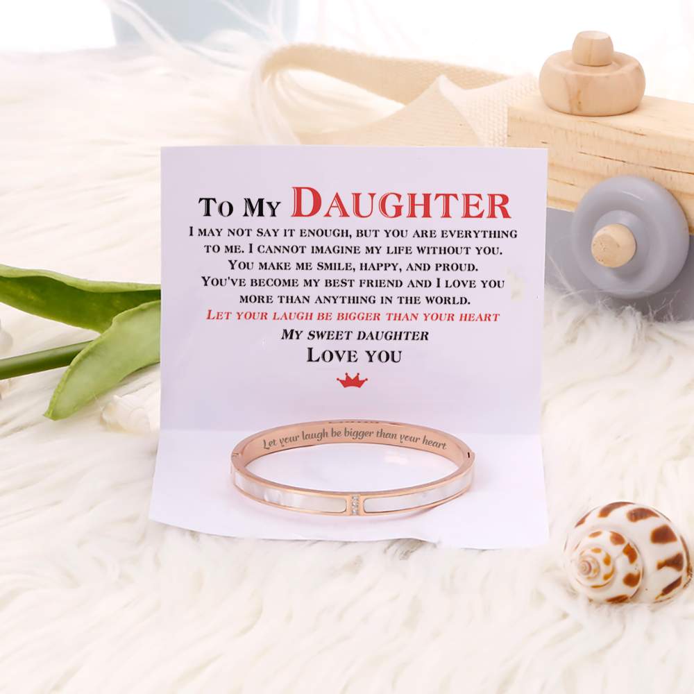 To My Daughter "Let your laugh be bigger than your heart" Bracelet - SARAH'S WHISPER