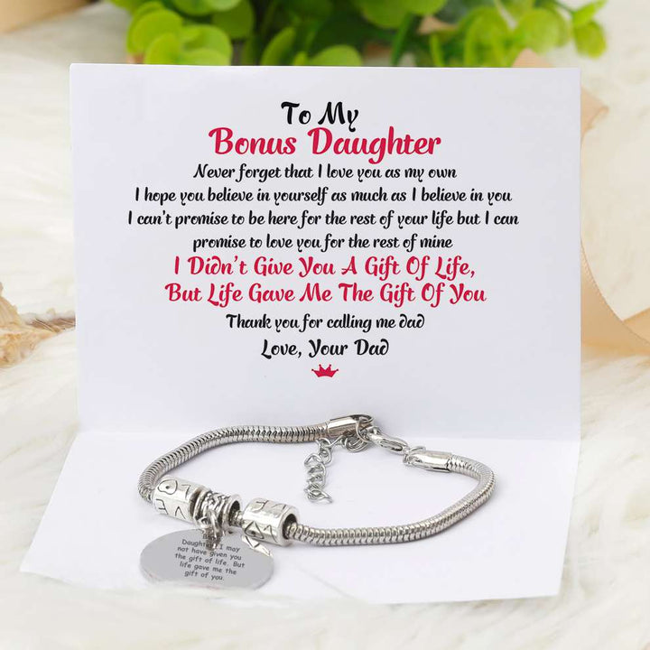 [CUSTOM NAME And Shop by Mother/ Father] To My Bonus Daughter "BONUS DAUGHTER, I MAY NOT HAVE GIVEN YOU THE GIFT OF LIFE. BUT LIFE GAVE ME THE GIFT OF YOU" Bracelet - SARAH'S WHISPER