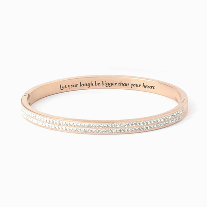 To My Daughter "Let your laugh be bigger than your heart" Full Diamond Bracelet