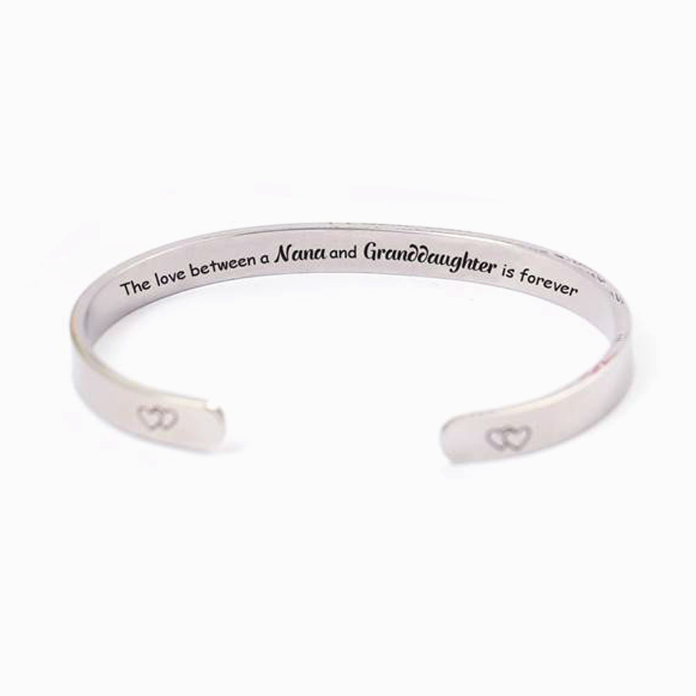 To My GRANDDAUGHTER "The love between a Nana and Granddaughter is forever" Bracelet