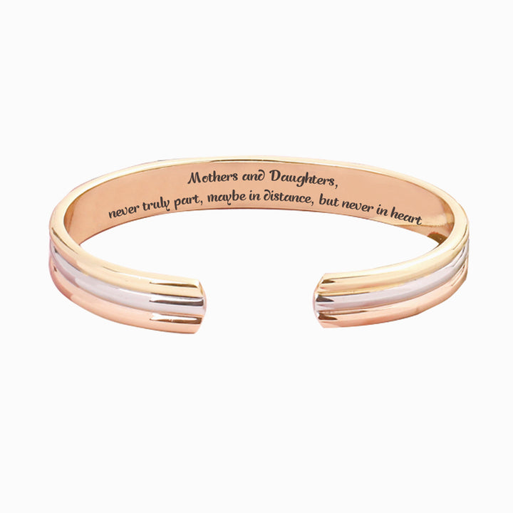 To My Daughter "Mothers and Daughters, never truly part, maybe in distance, but never in heart" Bracelet