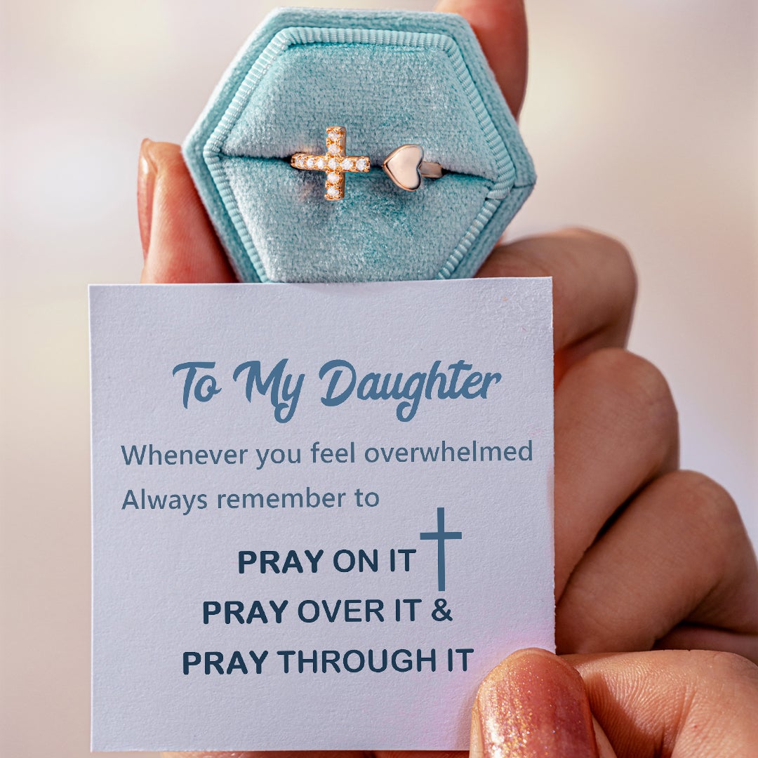 To My Daughter "PRAY ON IT PRAY OVER IT & PRAY THROUGH IT" Adjustable Ring