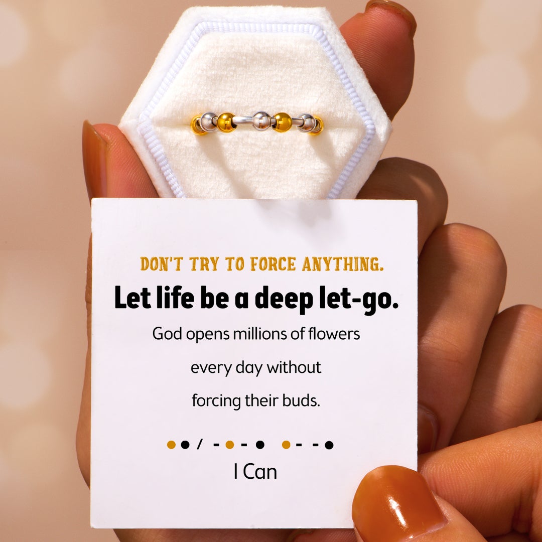 "Let life be a deep let-go." Anxiety Ring
