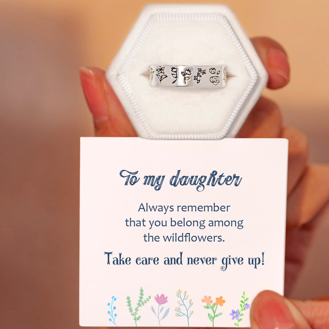 To My Daughter "You belong among the wildflowers" Flowers Ring