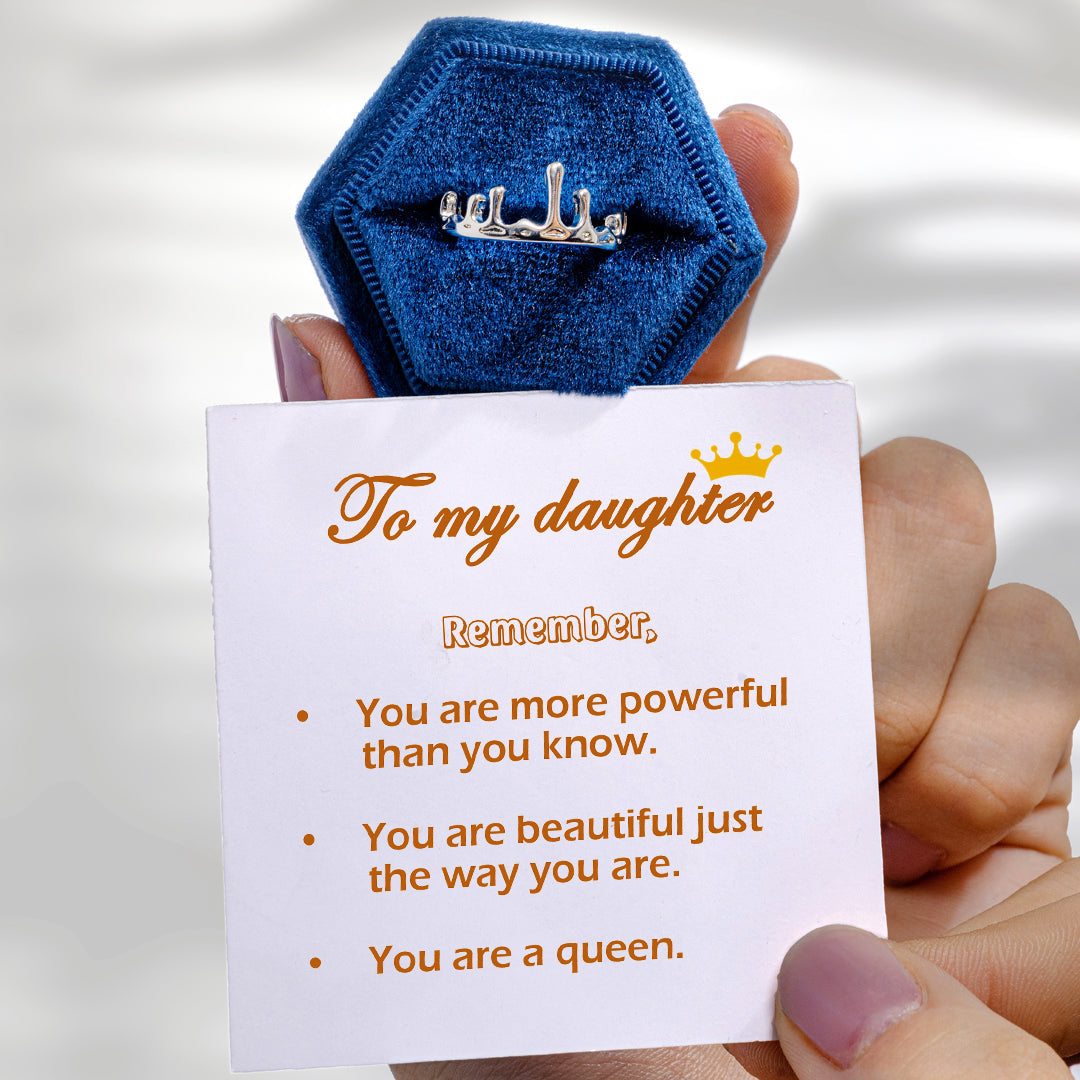 To My Daughter "You are a queen" Adjustable Ring