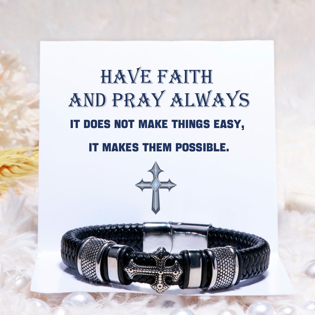 "Have faith and pray always" Cross Bracelet