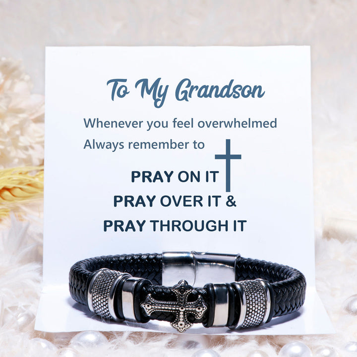 To My Grandson "PRAY ON IT PRAY OVER IT & PRAY THROUGH IT" Cross Bracelet