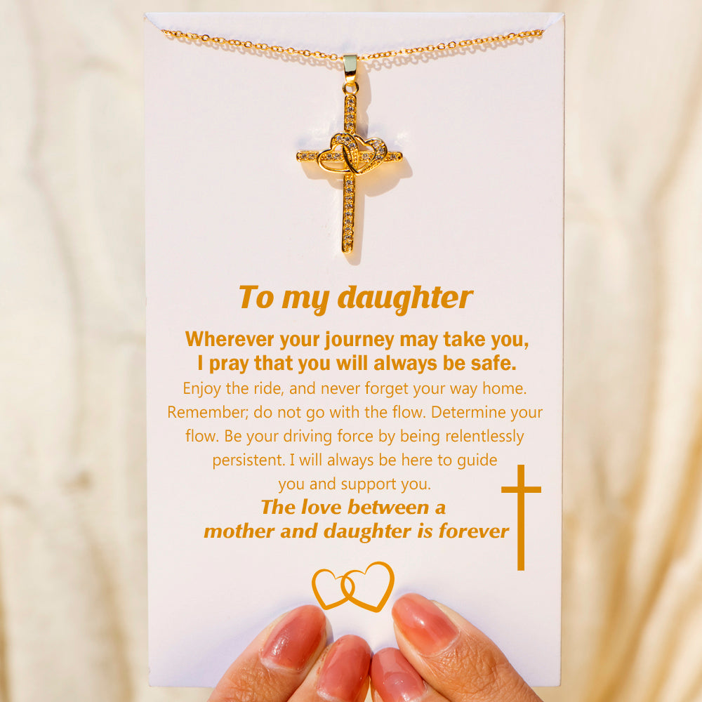 To My Daughter "Love Forever" Cross Necklace