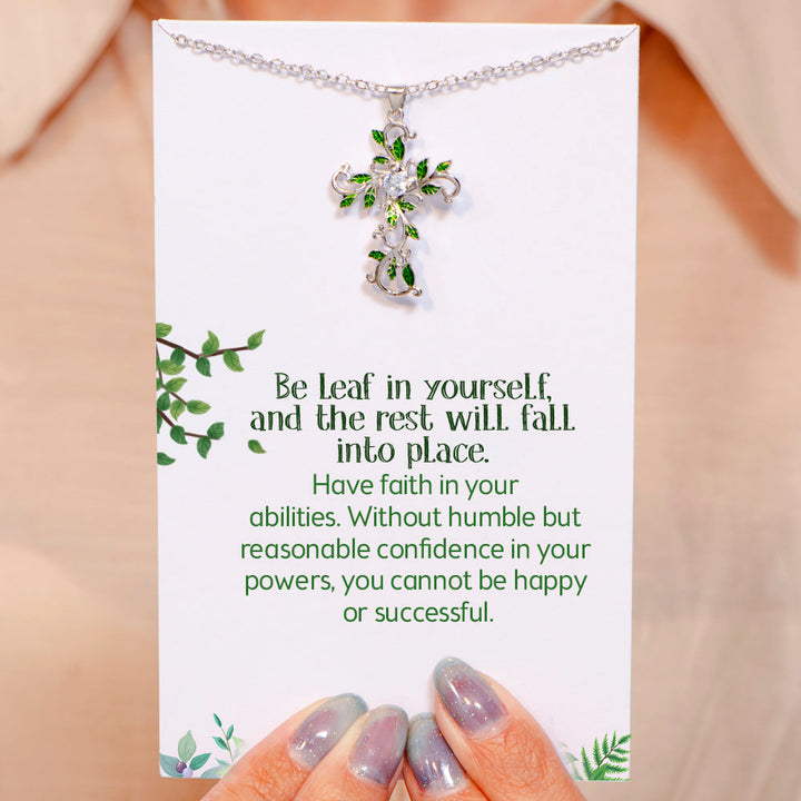 "Be leaf in yourself" Leafy Cross Necklace