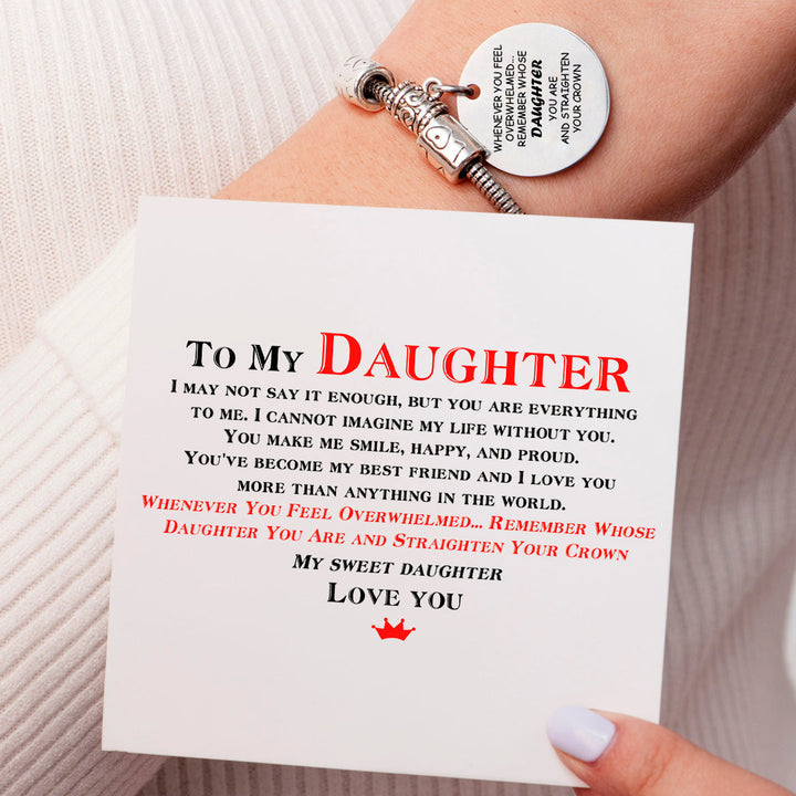 To My Daughter "STRAIGHTEN YOUR CROWN" Charm Bracelet