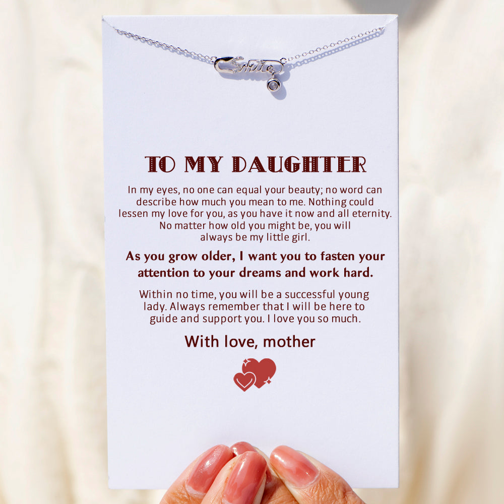 To My Daughter "Fasten your attention to your dreams and work hard." Safety Pin Necklace