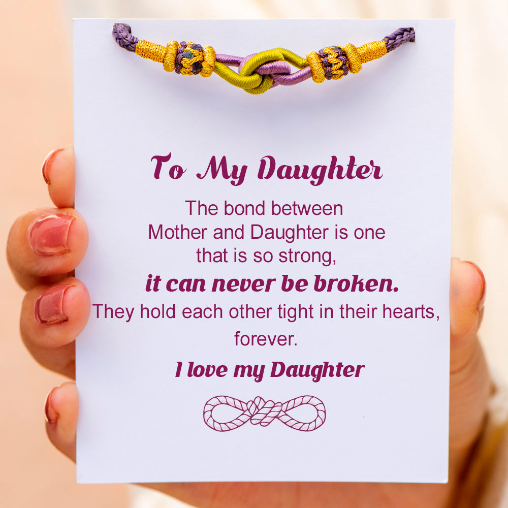 To My Daughter "A knot can never be broken" Braided Knot Bracelet