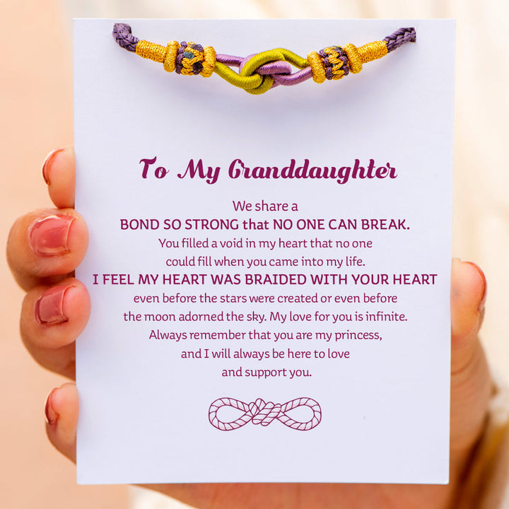 To My Granddaughter "We share a Bond So STRONG that NO ONE CAN BREAK." Braided Knot Bracelet