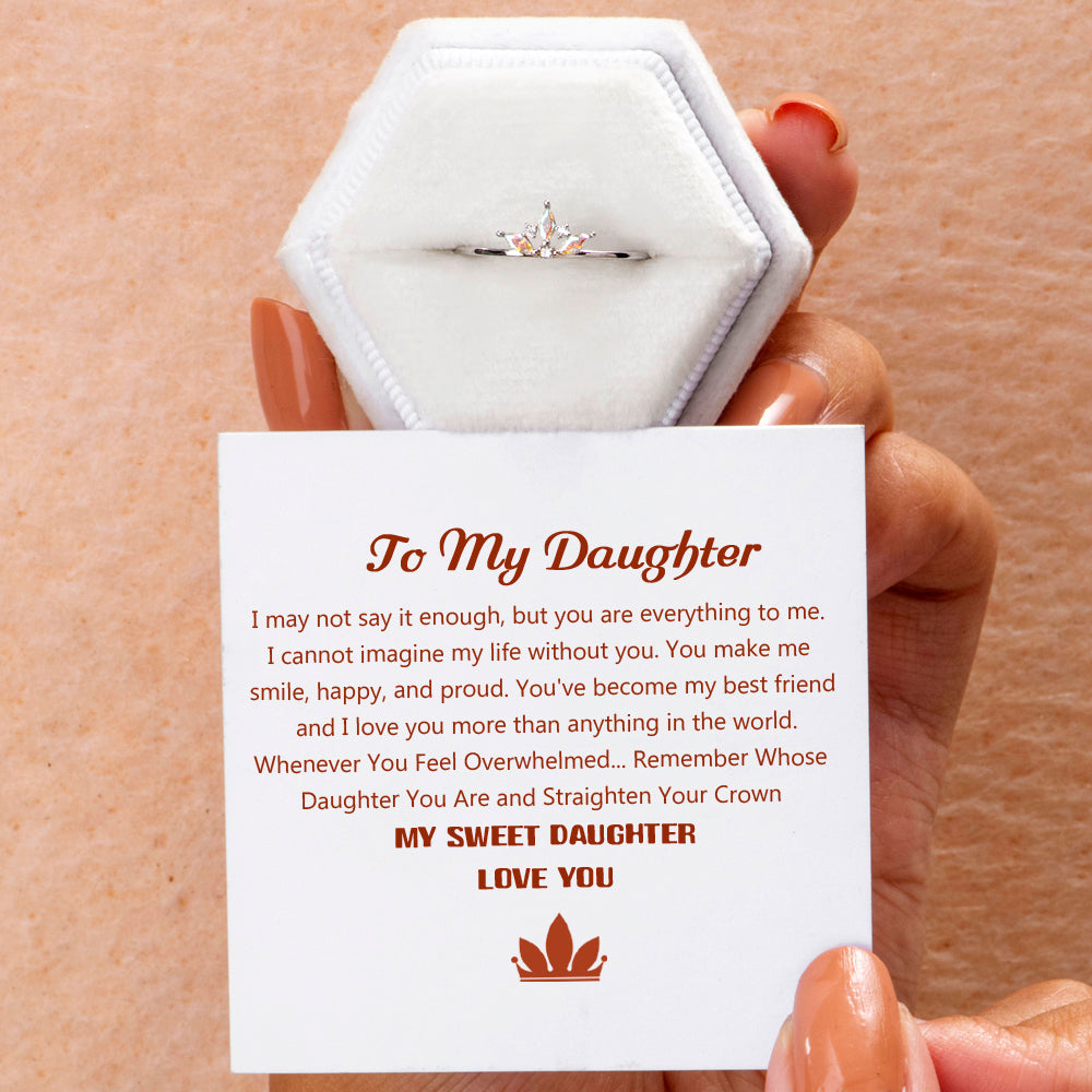 To My Daughter "Straighten Your Crown" Crown Ring