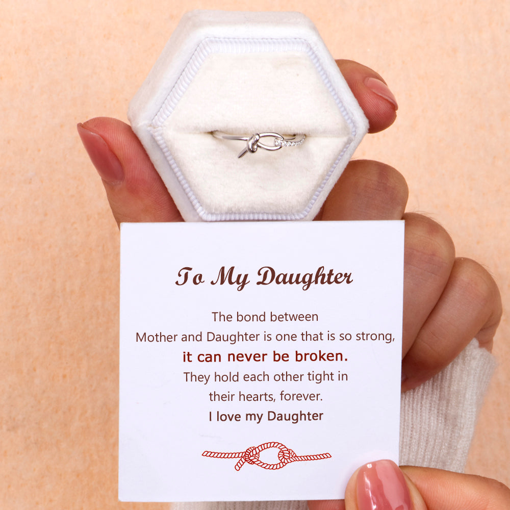 To My Daughter "A bond can never be broken" Bond Ring