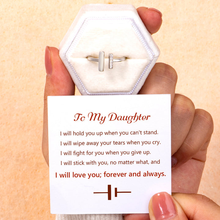 To My Daughter "I will stick with you" Ring