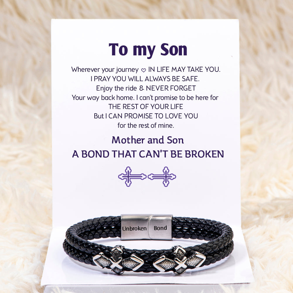 To My Son "A BOND THAT CAN'T BE BROKEN" Leather Braided Bracelet