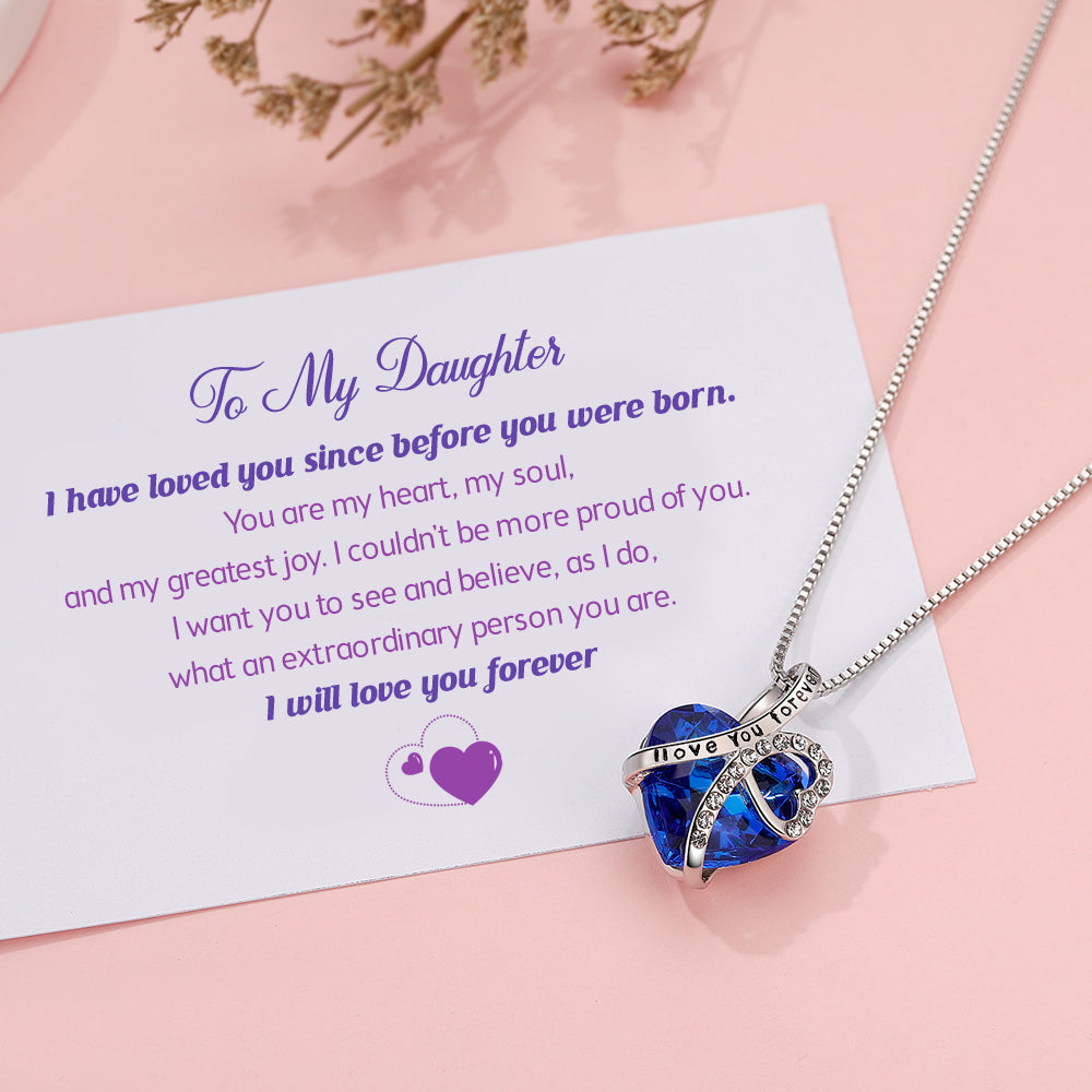 To My Daughter "I will love you forever" Heart Necklace