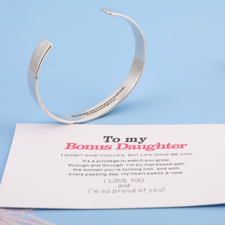 To My Bonus Daughter "BONUS DAUGHTER, I MAY NOT HAVE GIVEN YOU THE GIFT OF LIFE. BUT LIFE GAVE ME THE GIFT OF YOU" Bracelet - SARAH'S WHISPER