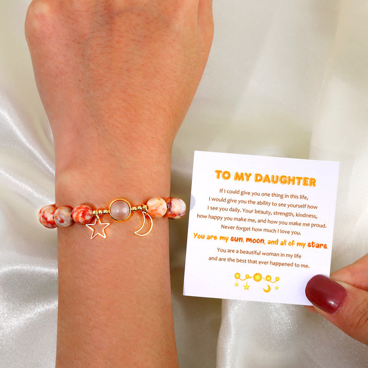 To My Daughter "My sun, moon and all of my stars." Star Bracelet