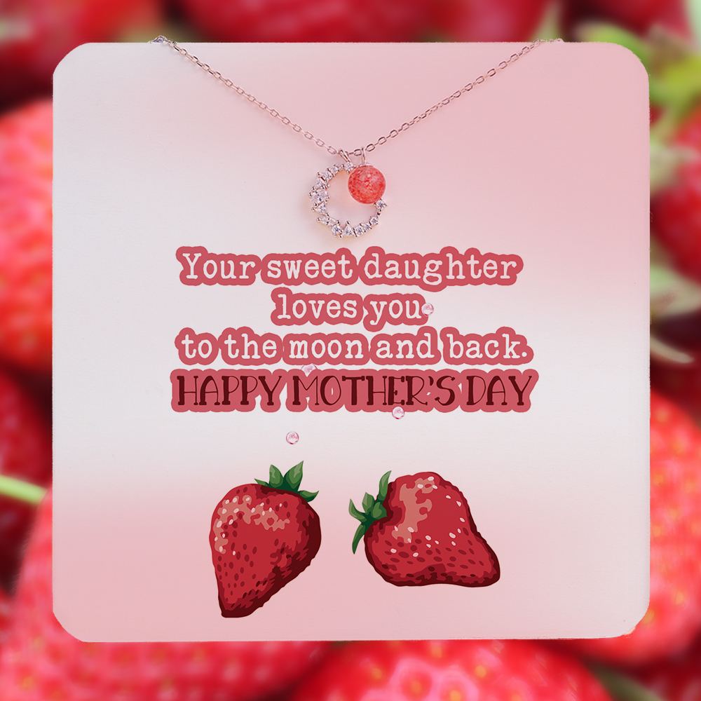 To My Sweet Mom "Your sweet daughter loves you to the moon and back." Strawberry Crystal S925 Silver Necklace [💞 Necklace +💌 Gift Card + 🎁 Gift Bag + 💐 Gift Bouquet] - SARAH'S WHISPER