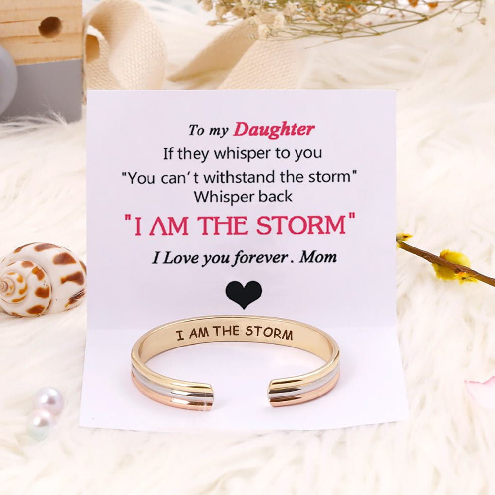 To my Daughter "I AM THE STORM" Bracelet - SARAH'S WHISPER