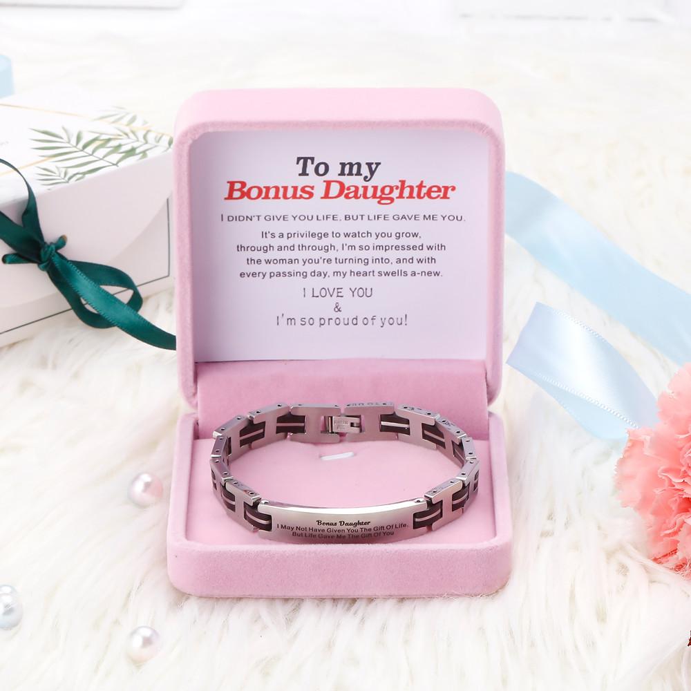 To My Bonus Daughter "BONUS DAUGHTER, I MAY NOT HAVE GIVEN YOU THE GIFT OF LIFE. BUT LIFE GAVE ME THE GIFT OF YOU" Bracelet - SARAH'S WHISPER