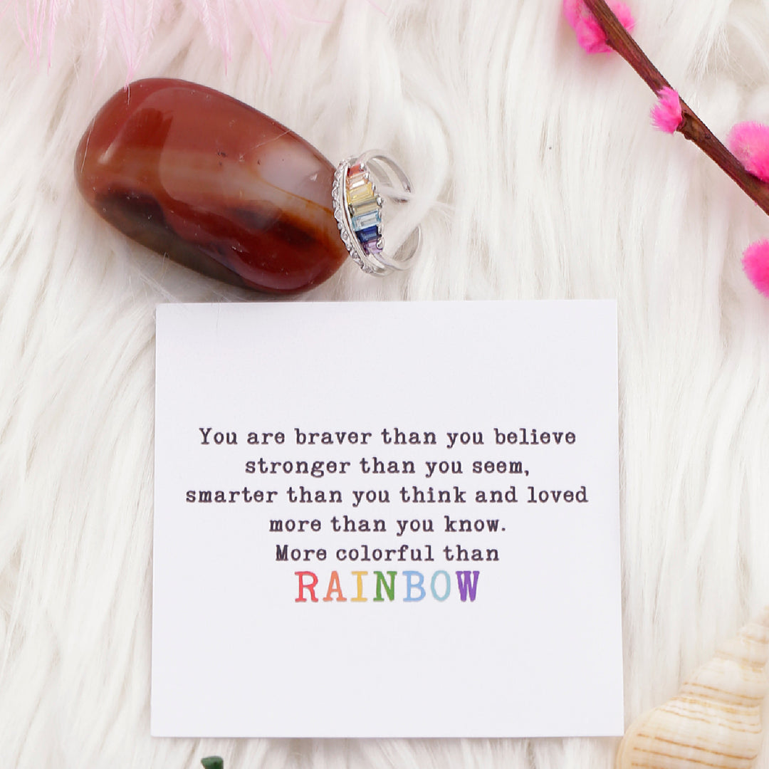 To My Sister "You are braver than you believe stronger than you seem, smarter than you think and loved more than you know." RAINBOW RING - SARAH'S WHISPER