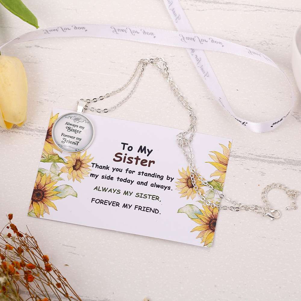 To My Sister "Always my Sister Forever my Friend" Necklace - SARAH'S WHISPER